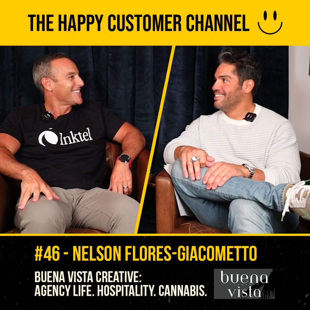 EP. 46 – Nelson Flores-Giacometto | Buena Vista Creative: Agency Life. Hospitality. Cannabis.