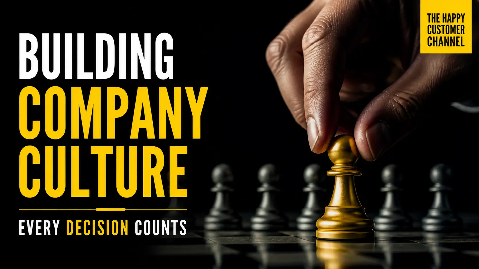 building company culture - Building Company Culture: Every Decision Counts
