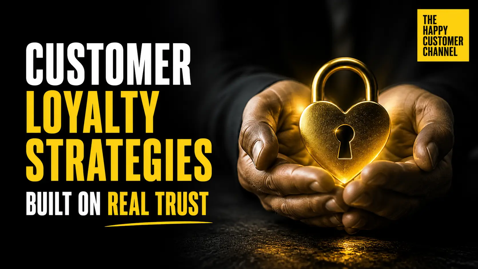 Customer Loyalty Strategies Built on Real Trust