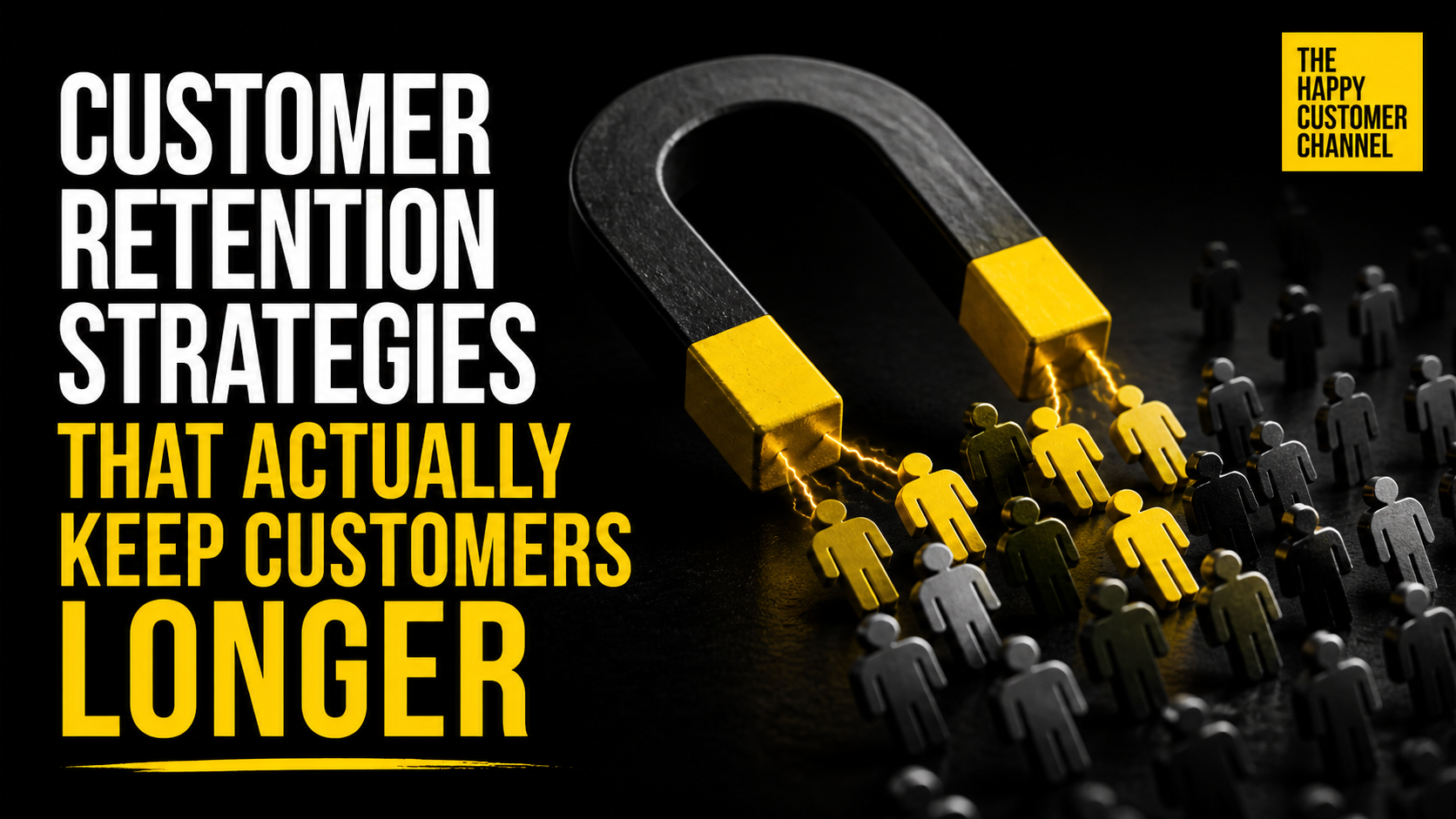 Customer Retention Strategies That Actually Keep Customers Longer