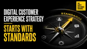 digital customer experience strategy - Digital Customer Experience Strategy Starts With Standards