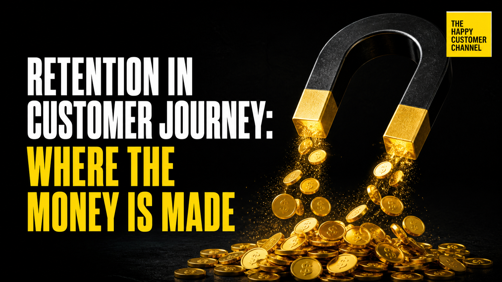 Retention in Customer Journey: Where Real Profits Happen