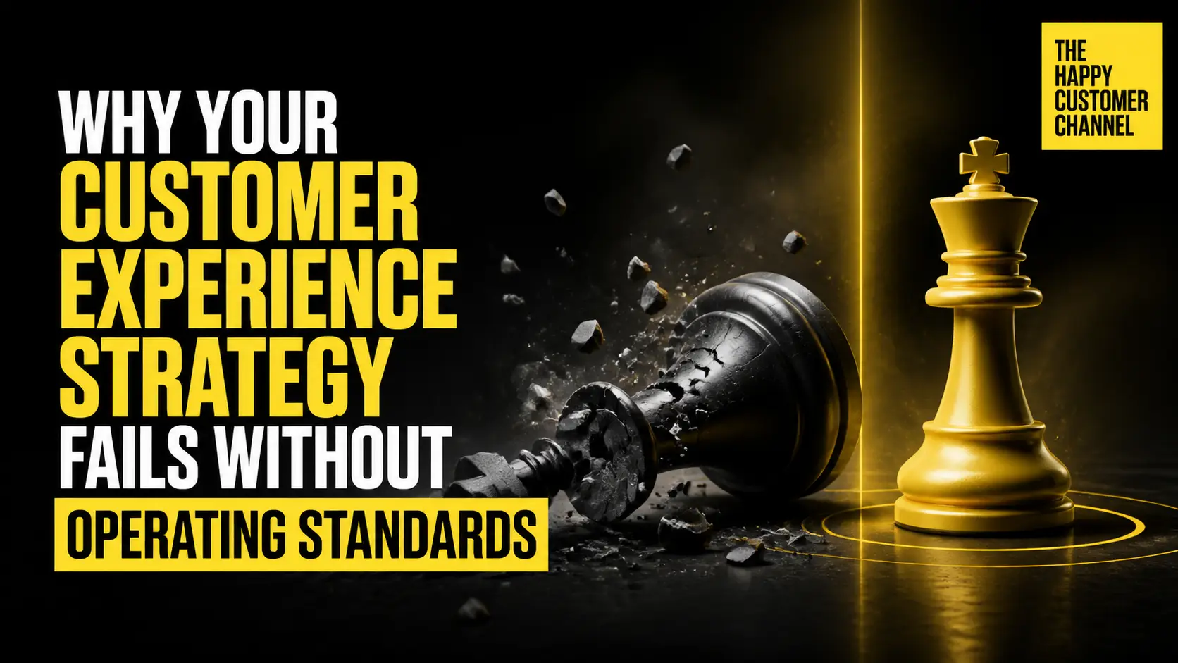Why Your Customer Experience Strategy Fails Without Operating Standards